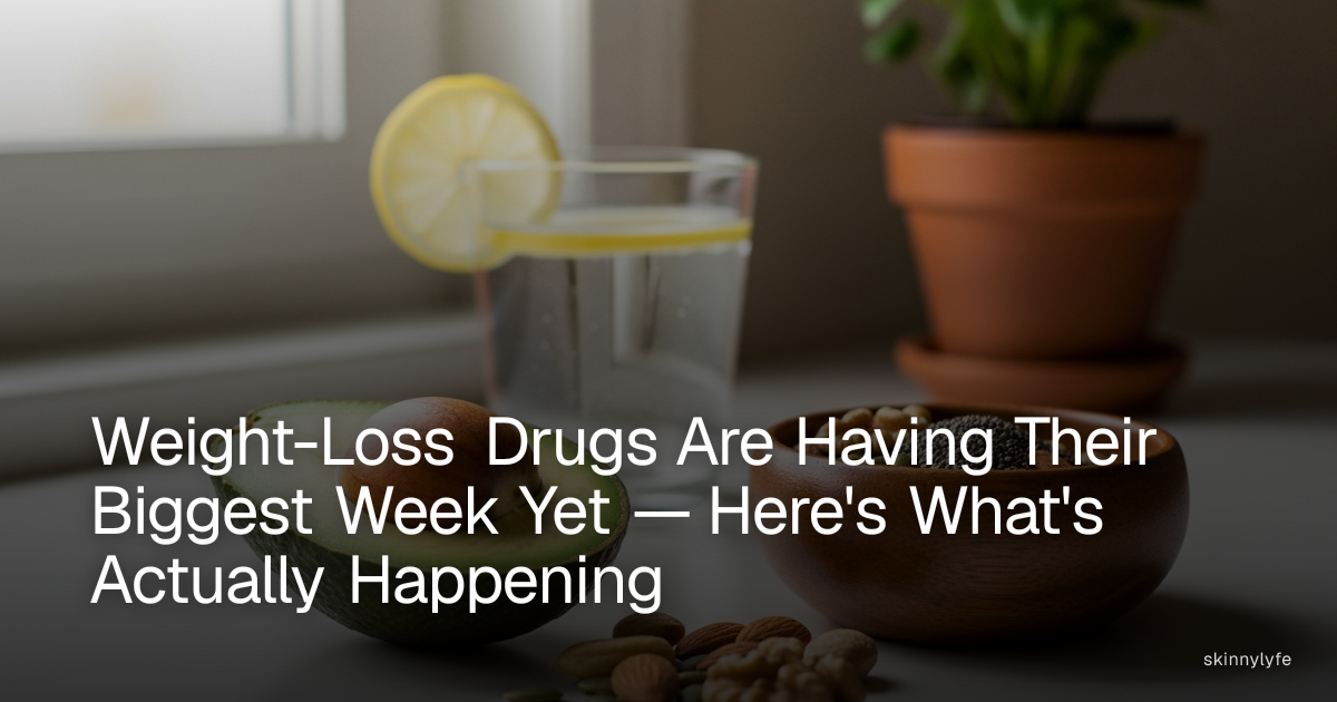 Weight-Loss Drugs Are Having Their Biggest Week Yet — Here's What's Actually Happening